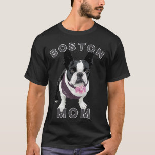T-shirt Boston Terrier For Women Boston Mom Dog