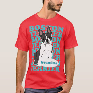 T-shirt Boston Terrier Grandma Dog Owner Boston Terrier