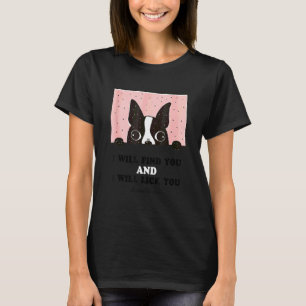 T-shirt Boston Terrier Je Vous Trouverai Et Je Vous Lèvera