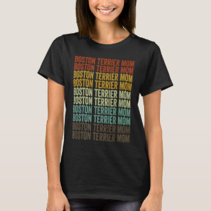 T-shirt Boston Terrier Maman Boston Terrier Chien Maman