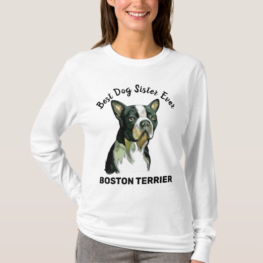 T-shirt Boston Terrier meilleure soeur de chien jamais T-S (Devant)