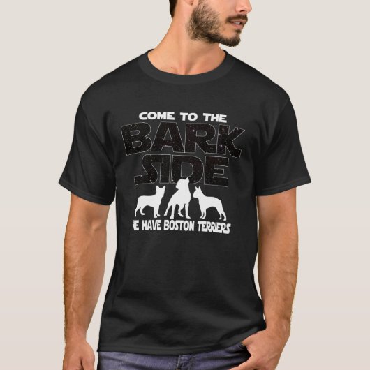 T-shirt Boston Terrier Owners Come To The Bark Side (Devant)
