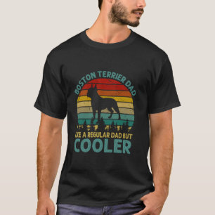 T-shirt Boston Terrier Papa Comme Un Père Régulier Mais Gl