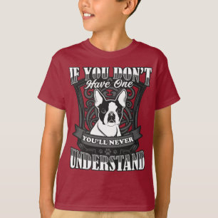 T-shirt Boston Terrier si vous n'avez pas une pièce en t