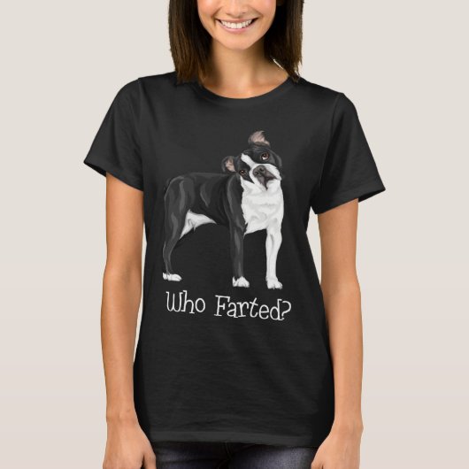 T-shirt Boston Terrier Who Farted (Devant)