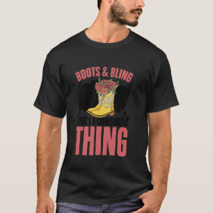 T-shirt Botte et Bling C'est une chose de cowgirl Western