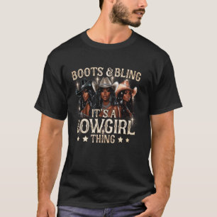T-shirt Bottes & Bling c'est une chose de cowgirl Cowgirl