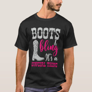 T-shirt Bottes de Cowgirl Bling C'est une chose de cowgirl