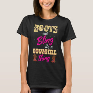 T-shirt Bottes de fille Bling C'est une chose de cowgirl M