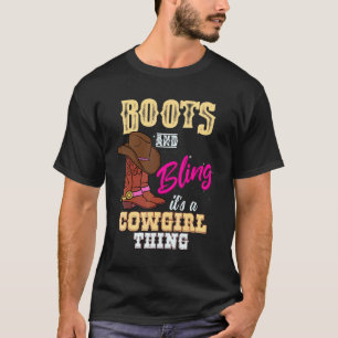 T-shirt Bottes de filles Bling C'est une chose de cowgirl
