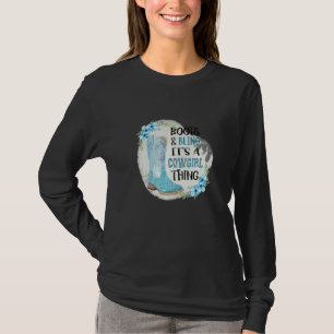 T-shirt Bottes et Bling C'est une chose de cowgirl