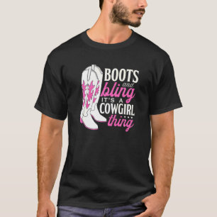 T-shirt Bottes Et Bling C'est Une Chose De Cowgirl Cowgir