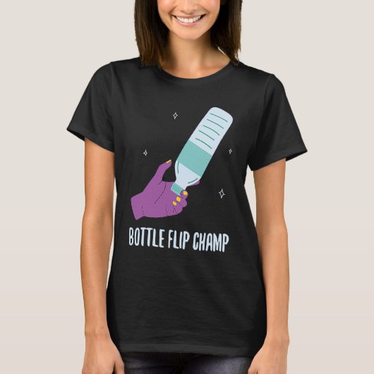 T-shirt Bottle Flip Champ I Water Bottle Turning Flippin (Devant)