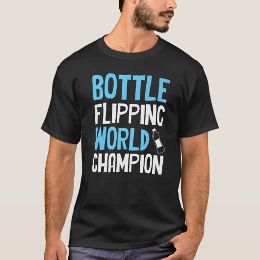 T-shirt Bottle Flipping  World Champion (Devant)
