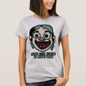 T-shirt Bouche assez large pour attraper des mouches ! | D (Devant)