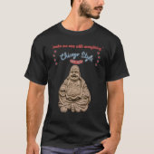 T-shirt Bouddha Chicago Style Hot Chien Un Avec Tout (Devant)