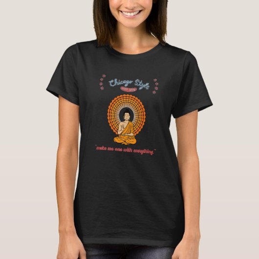 T-shirt Bouddha Chicago Style Hot Chien Un Avec Tout (Devant)