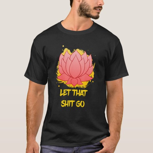 T-shirt Bouddha Monk Namaste Sourire Bonheur Laissez-vous  (Devant)