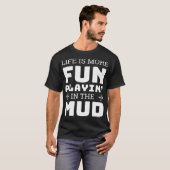 T-shirt Boue Bogging Mudding Jouer dans la boue (Devant entier)