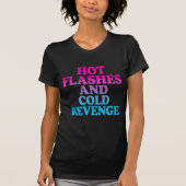 T-shirt Bouffées de chaleur et revanche froide – La périmé (Devant)