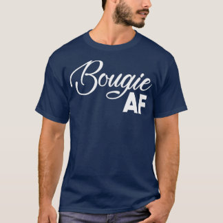 T-shirt Bougie AF Drôle Mais Je Ne Suis Pas Haute Maintena