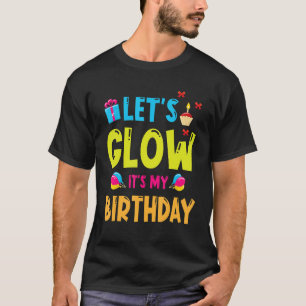 T-shirt Bougie de gâteau de ballon Happy Me You Let's Glow