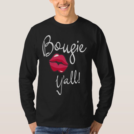 T-shirt Bougie Y'all Boujee Humour With Southern Twang (Devant)