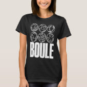 T-shirt Boule Balls For Boulder Petanque Boules Ball (Devant)