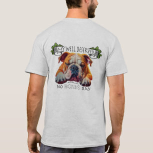 T-shirt Bouledogue anglais profitant d'une journée sans os