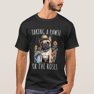 T-shirt Bouledogue Français Jardinage Jardinier Amoureux d