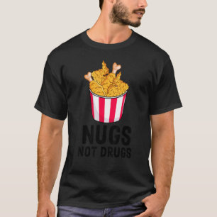 T-shirt Boulettes de Poulet Nugs Not Drugs 3