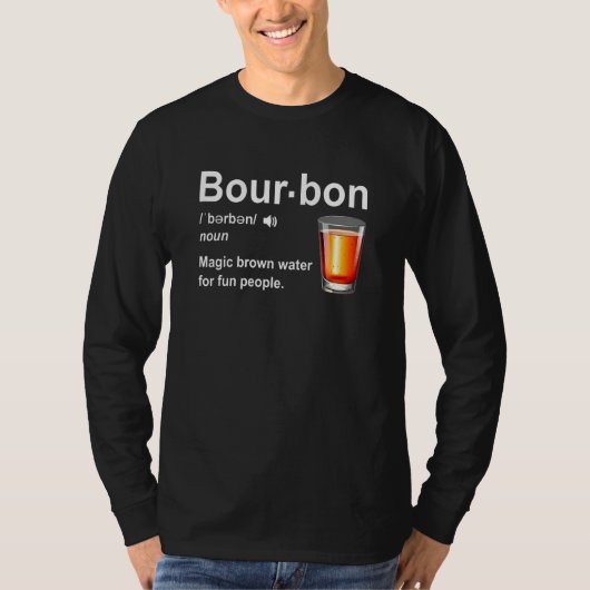 T-shirt Bourbon Definition Magic Brown Water For Fun Peopl (Devant)