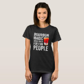 T-shirt Bourbon Definition Magic Brown Water For Fun Peopl (Devant entier)
