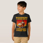 T-shirt Bourbon Goes In Wisdom Comes Out Bourbon Drinking (Devant entier)