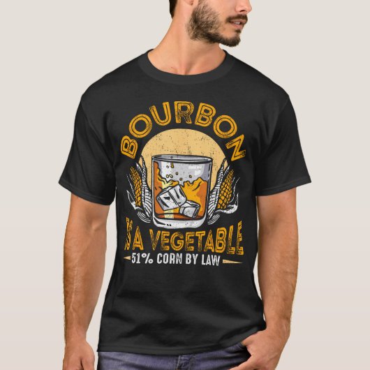T-shirt Bourbon Is Vegetable Whiskey Funny Bourbon Drinkin (Devant)