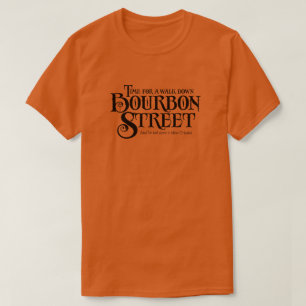 T-shirt Bourbon Street - boisson amusante au whiskey