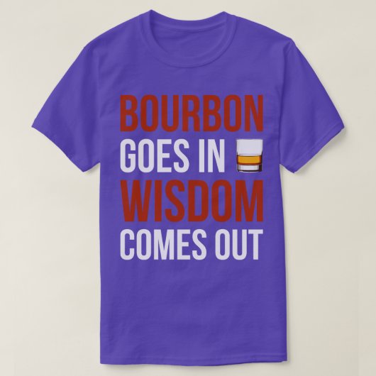 T-shirt Bourbon Va Dans La Sagesse Sortit I (Design devant)