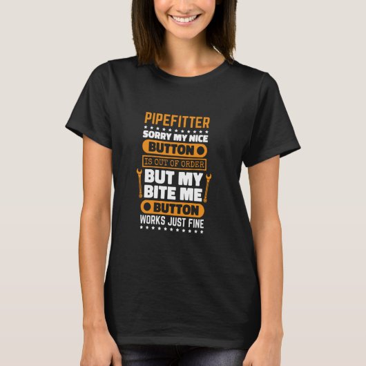 T-shirt Bouton Pipefitter Bite Me Travail Pipefit Techniqu (Devant)