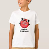 T-shirt Bouton Pun-ic Funny Pun (Devant)