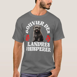 T-shirt Bouvier Des Flandres Whisperer