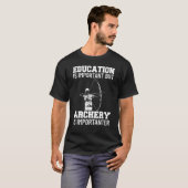 T-shirt Bow Hunting Outfit Education Is Important Arrow Ga (Devant entier)