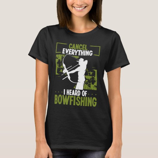 T-shirt Bowfisher I heard of Bowfishing Bowhunter Airboat  (Devant)