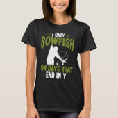 T-shirt Bowfisher on days end in y Bowfishing Bowhunter Fi (Devant)