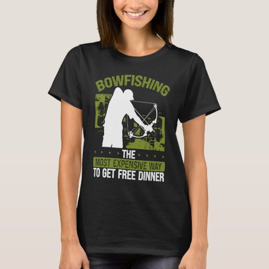T-shirt Bowfishing Free Dinner Bowhunter Fisherman Bowfish (Devant)