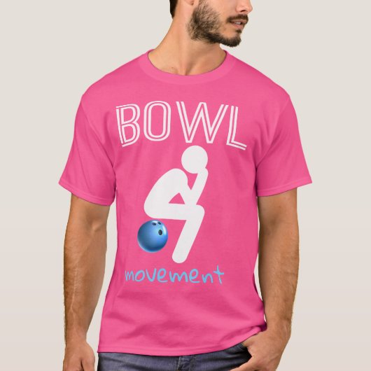 T-shirt Bowl Movements Bowl Movemen Funny Bowling (Devant)