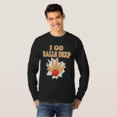 T-shirt Bowler Go Balls Deep Bowling Player (Devant entier)