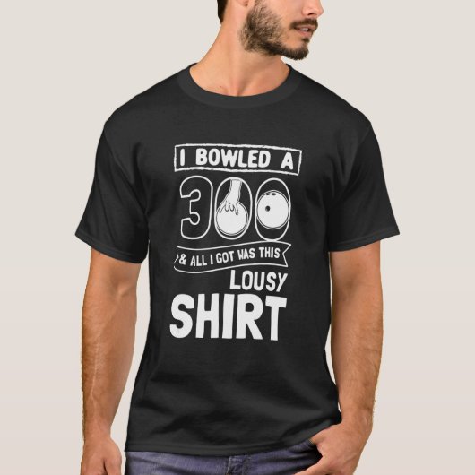 T-shirt Bowler I Bowled 300 Bowling (Devant)