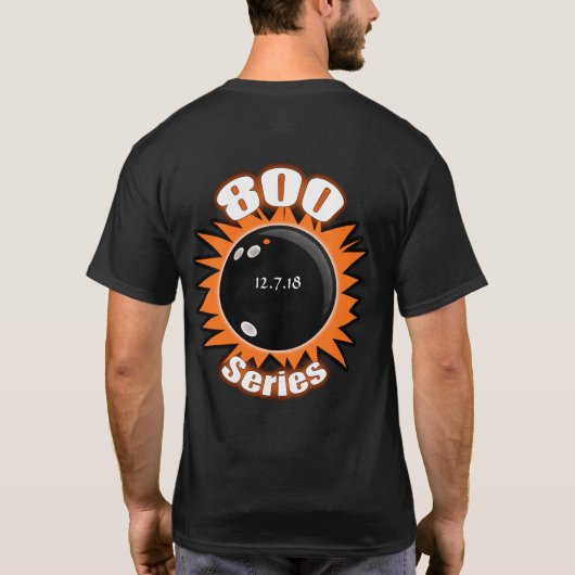 T-shirt Bowling 300 Game & 800 Series, avec la date, (Dos)