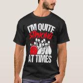 T-shirt Bowling Ball Pin Bowler Strike Bowling Fanatic Bow (Devant)