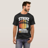T-shirt Bowling Ball Pin Bowler Strike Bowling Team Bowlin (Devant entier)